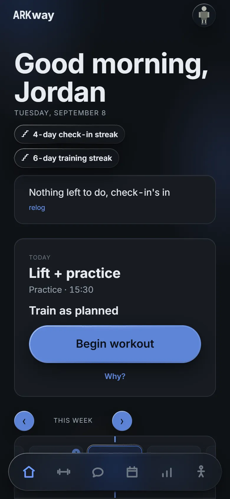 The Dashboard: good morning, today is Lift + practice, train as planned, Begin workout.